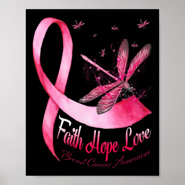Faith Hope Love Dragonfly Breast Cancer Awareness  Poster (Front)