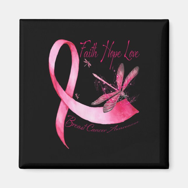 Faith Hope Love Dragonfly Pink Ribbon Breast Cance Magnet (Front)