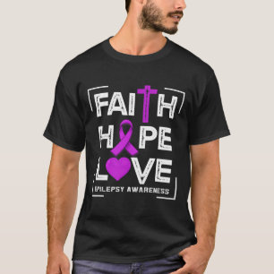 Faith Hope Love Epilepsy Awareness  T-Shirt