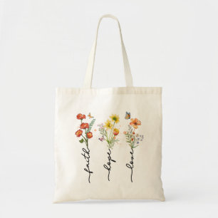 Faith, Hope, Love - Floral Inspirational Words Tote Bag