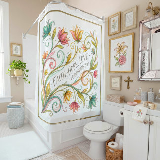 Faith Hope Love floral Shower Curtain