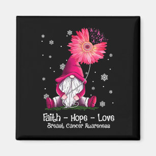 Faith Hope Love Gnome Pink Sunflower Breast Cancer Magnet