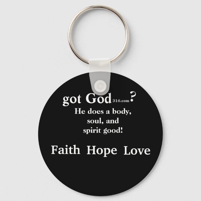 faith hope love gotGod316.com key chain (Front)