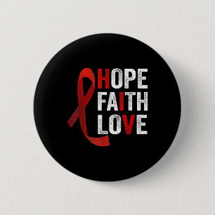 Faith Hope Love - Hiv World Aids Day Awareness  6 Cm Round Badge