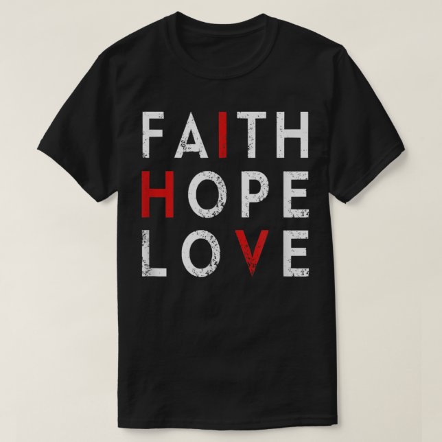 Faith Hope Love - HIV World AIDS Day Awareness Vin T-Shirt (Design Front)