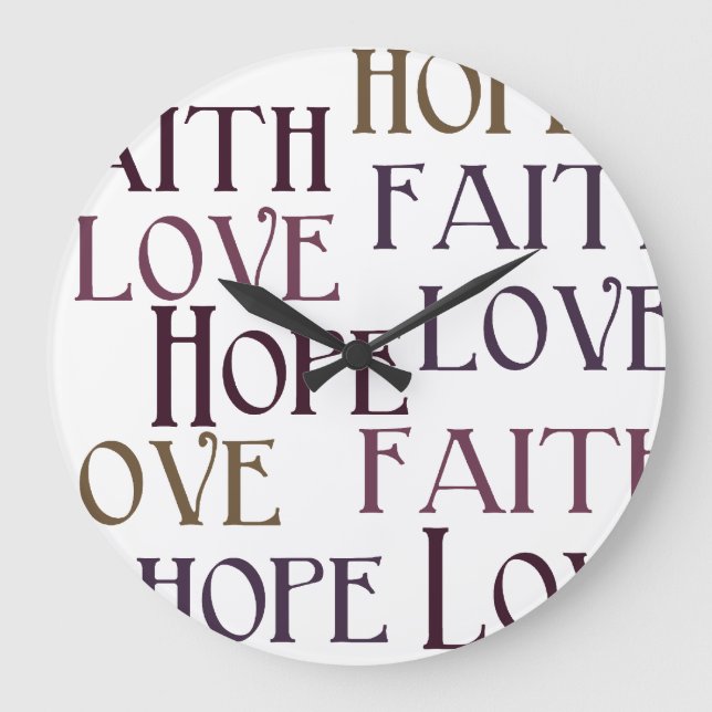 Faith, Hope, Love Large Clock (Front)