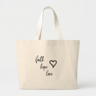 Faith, Hope, Love - Large Tote Bag