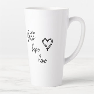 Faith, Hope, Love - Latte Mug