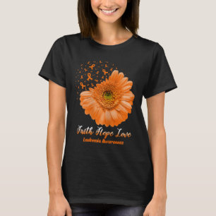 Faith Hope Love Leukemia Awareness Flower Be Stron T-Shirt