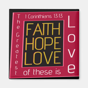 Faith, Hope, Love Magnet