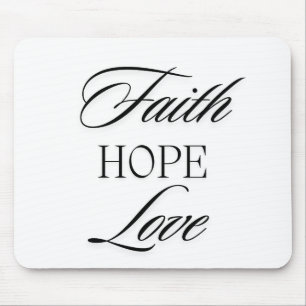Faith, Hope Love Minimalist Design Mouse Pad