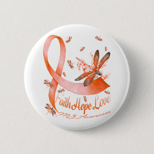 Faith Hope Love MS Awareness Dragonfly 6 Cm Round Badge
