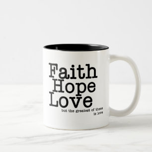 Faith Hope Love Mug