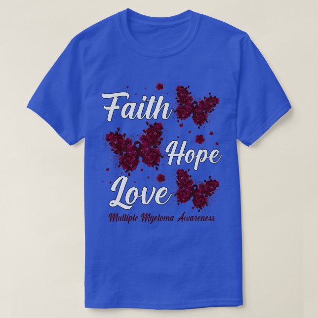 Faith Hope Love Multiple Myeloma Awareness Butterf T-Shirt (Design Front)