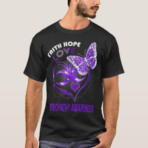 Faith Hope Love Neuropathy Awareness Heart Butterf T-Shirt