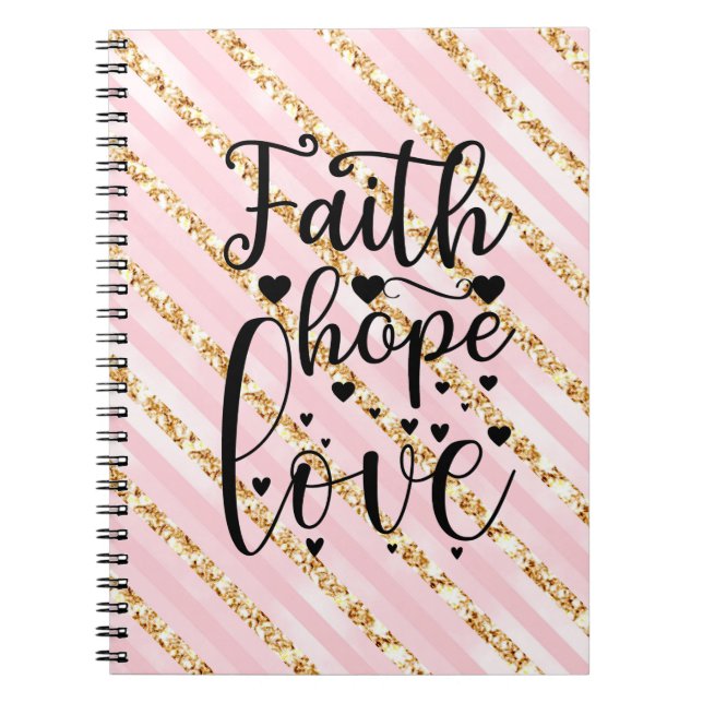 Faith Hope Love Notebook (Front)