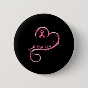 Faith Hope Love Pink Ribbon Breast Cancer Awarenes 6 Cm Round Badge