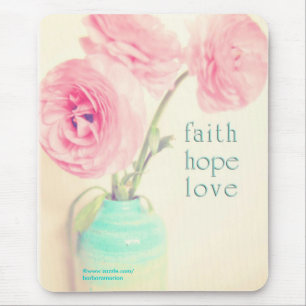 faith hope love ranunculus flowers 1 corinthias 13 mouse pad