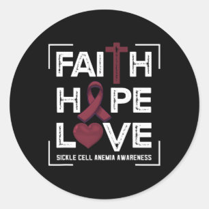 Faith Hope Love Sickle Cell Anaemia Awareness Classic Round Sticker