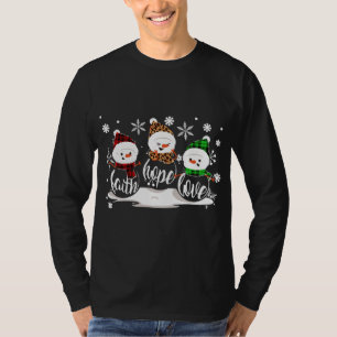 Faith Hope Love Snowman Christmas Pajama Cute Wint T-Shirt