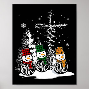 Faith Hope Love Snowman Jesus Christian Tree Chris Poster