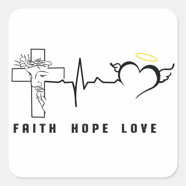 FAITH HOPE LOVE     SQUARE STICKER (Front)