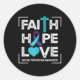 Faith Hope Love Suicide Prevention Awareness Classic Round Sticker
