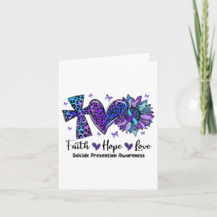 Faith Hope Love Sunflower Leopard Suicide Awarenes Card