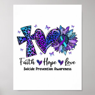 Faith Hope Love Sunflower Leopard Suicide Awarenes Poster