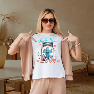 Faith hope love T-Shirt