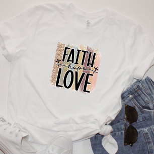 Faith Hope Love T-Shirt
