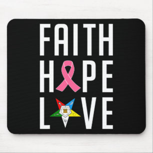 Faith Hope Love The Eastern Star Breast Cancer Awa Mouse Pad