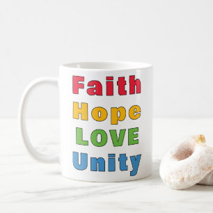 Faith Hope Love Unity Coffee Mug