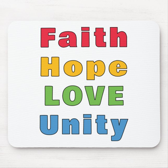 Faith Hope Love Unity   Mouse Pad (Front)