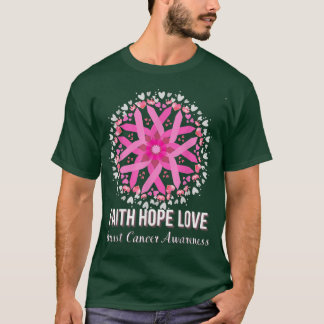 Faith Hope Love We Wear Pink Ribbon Breast Cancer T-Shirt