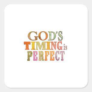 Faith In Divine Timing: The Only Perfect Plan Square Sticker