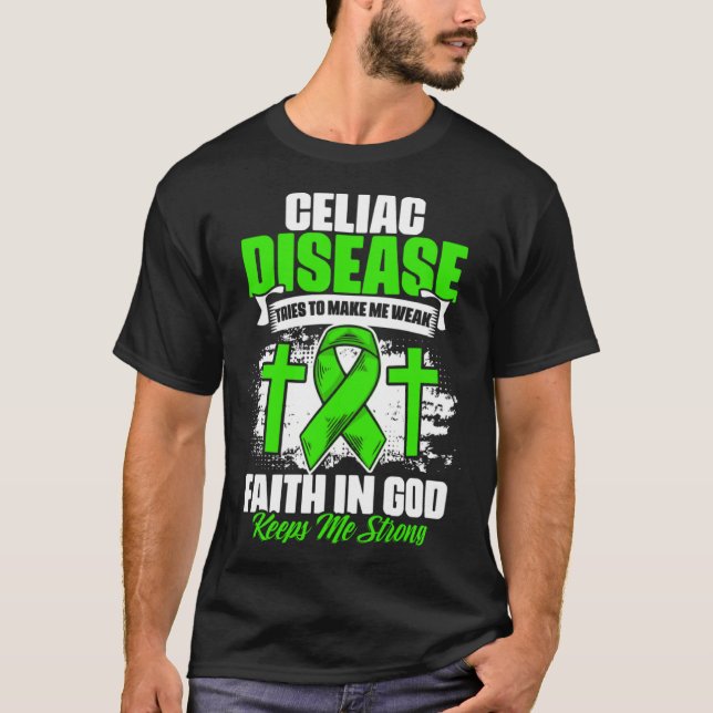 Faith In God  Celiac Warrior Celiac Disease Awaren T-Shirt (Front)
