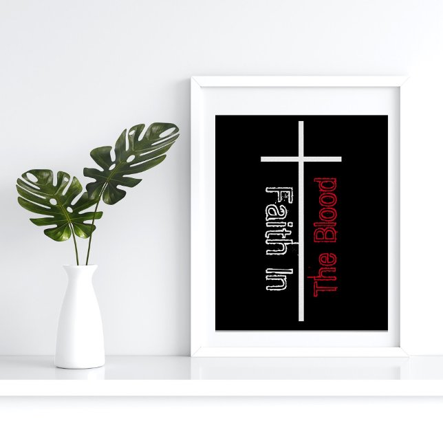 Faith In The Blood White Cross Christian  Poster (Creator Uploaded)