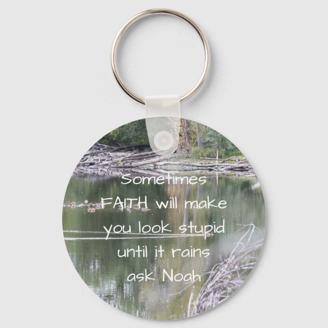 Faith Inspirational Humour Quote Bible Christian   Key Ring (Front)