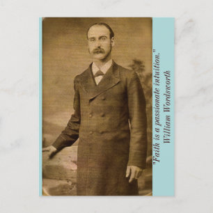 "Faith is a passionate intuition." Wllm Wordsworth Postcard