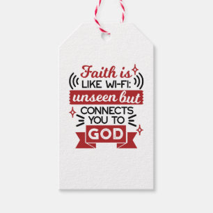 Faith Is Like Wi-Fi Unseen But Connects You To God Gift Tags