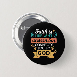Faith Is Like WiFi Funny Christian Quote Art 6 Cm Round Badge
