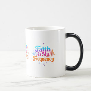Faith Is My Frequency Magic Mug