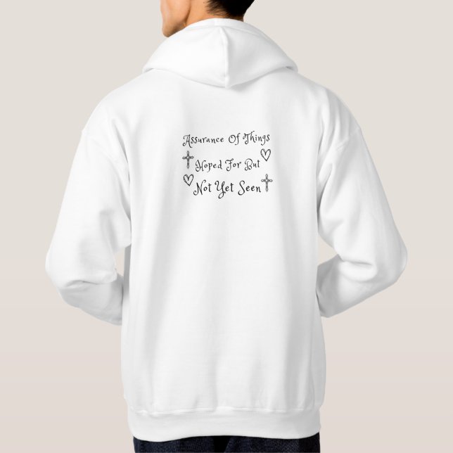 Faith Is The Things Hoped For Christian Hoodie (Back)