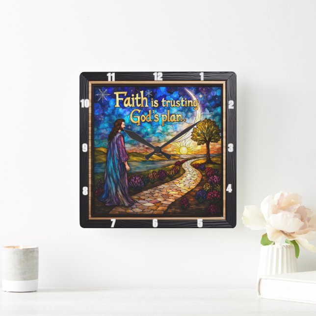 Faith is trusting God's plan Square Wall Clock (Home)
