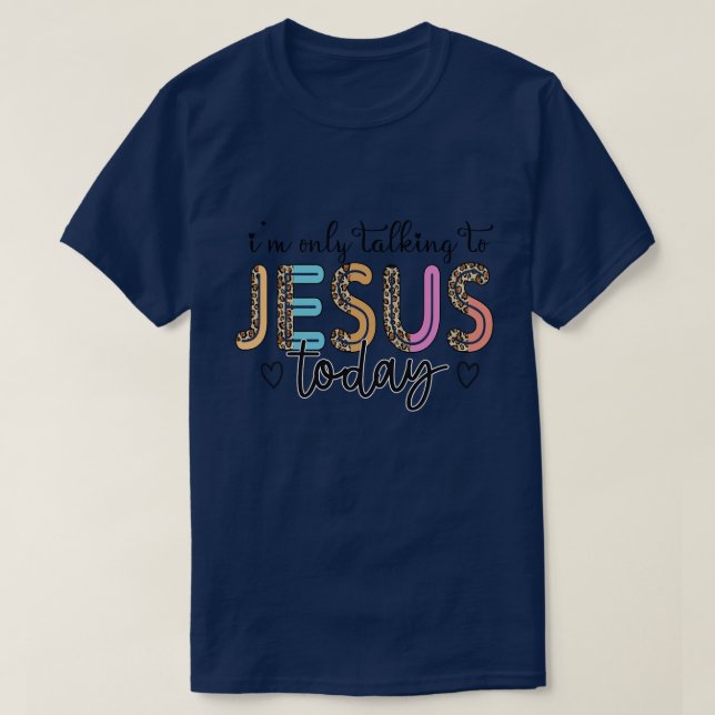 Faith Jesus 13 T-Shirt (Design Front)
