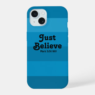 Faith Just Believe Bible Verse Shades of Blue iPhone 15 Case