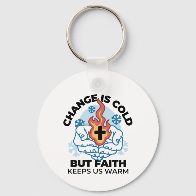 Faith Keeps Us Warm -  Uplifting Winter Artwork Key Ring (Front)