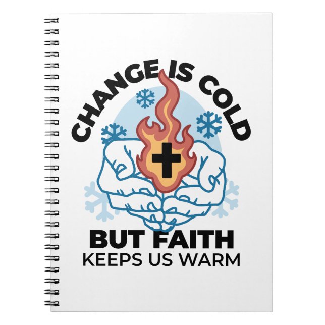 Faith Keeps Us Warm -  Uplifting Winter Artwork Notebook (Front)