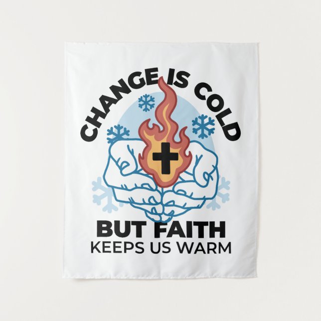 Faith Keeps Us Warm -  Uplifting Winter Artwork Tapestry (Front)